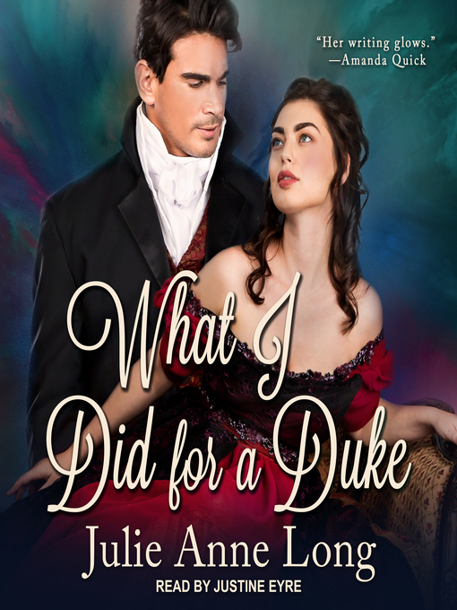 Title details for What I Did For a Duke by Julie Anne Long - Available